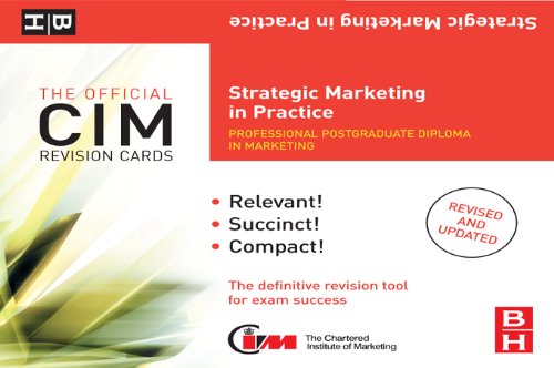 CIM Revision Cards Strategic Marketing in Practice (Official CIM Revision Cards)