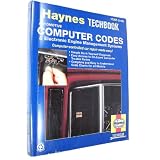 Haynes Computer Codes and Electronic Engine Management Systems Manual: The Haynes Automotive Repair Manual for Maintaining, Troubleshooting and Repairing Engine Management Systems (Haynes Techbook Series) / Robert Maddox / John H Haynesby Robert Maddox