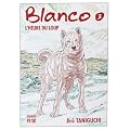 Blanco, Tome 3 : L'heure du loup