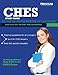 Ches Study Guide: Test Prep and Practice Questions for the Ches Exam