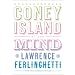 A Coney Island of the Mind