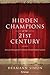 Hidden Champions of the Twenty-First Century: The Success Strategies of Unknown World Market Leaders