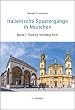 Italienische Spazierg�nge in M�nchen, Bd.1: Florenz, Venedig, Rom