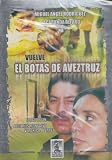 Vuelve El Botas De Aveztruz