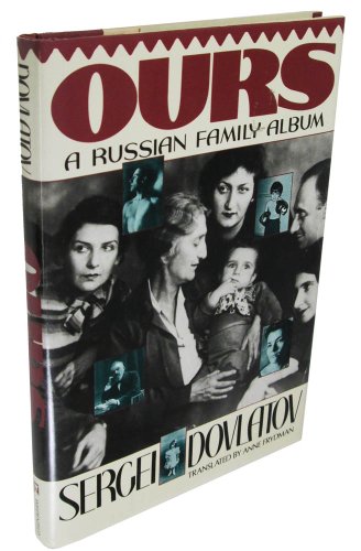 Ours: A Russian Family Album