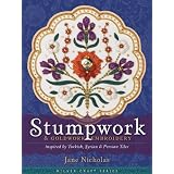 Stumpwork & Goldwork Embroidery Inspired by Turkish, Syrian & Persian Tiles (Milner Craft Series)