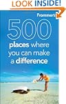 Frommer's 500 Places Where You Can Ma...