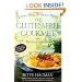 The Gluten-Free Gourmet: Living Well without Wheat, Revised Edition