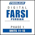 Farsi Persian Phase 1, Unit 11-15: Learn to Speak and Understand Farsi Persian with Pimsleur Language Programs | Pimsleur