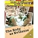(Crime Scene Science) The Body as Evidence
