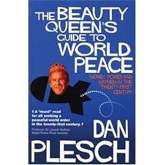 The Beauty Queen's Guide to World Peace: Money, Power and Mayhem in the Twenty-first Century