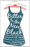 Bitter Is the New Black