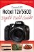 Canon EOS Rebel T2i/550D Digital Field Guide