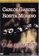 Carlos Gardel: El Dia Que Me Quieras
