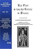 Les Vies De Tous Les Saints De France
