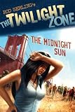 The Twilight Zone: The Midnight Sun (Rod Serling's the Twilight
Zone)