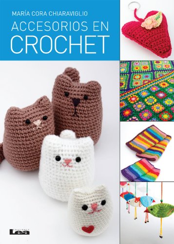 Accesorios en crochet (Spanish Edition)
