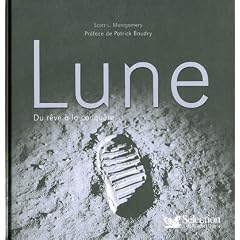 Lune : Du r�ve � la conqu�te