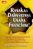 Rasakan Dahsyatnya Usaha Franchise! (Indonesian Edition)