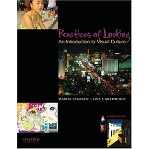 Practices of Looking: An Introduction to Visual Culture