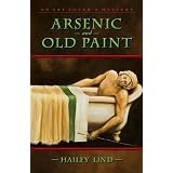 Arsenic and Old Paint: The Art Lover's Mystery Series (Art Lover's Mysteries)