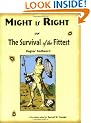 Might Is Right or the Survival of the Fittest