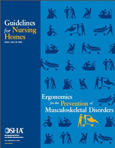Guidelines for Nursing Homes: Ergonomics for the Prevention of Musculoskeletal Disorders Guidelines for Nursing Homes: Ergonomics for the Prevention of Musculoskeletal Disorders