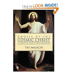 Gnosis of the Cosmic Christ: A Gnostic Christian Kabbalah