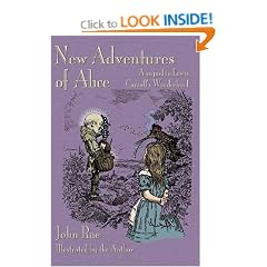 New Adventures of Alice: A Sequel to Lewis Carroll's Wonderland