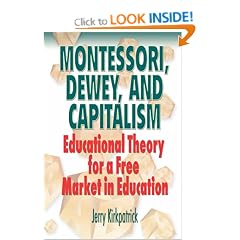 Montessori, Dewey, and Capitalism