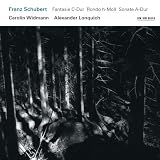 Schubert: Fantasy in C major / Rondo in B minor / Sonata in A major