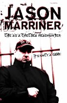 Life as a Chelsea Headhunter: It's Only a Game