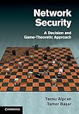 Network security : a decision and game-theoretic approach