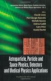 Astroparticle, Particle and Space Physics, Detectors and Medical Physics Applications: Proceedings of the 11th Conference ( Astroparticle, Particle, ... Detectors and Medical Physics Applications )