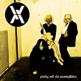 Party Wit Da Pussylikka (Original) Party Wit Da Pussylikka (Original)