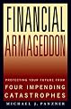 Financial Armageddon: Protecting Your Future from Four Impending Catastrophes