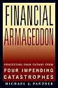 Financial Armageddon: Protecting Your Future from Four Impending Catastrophes