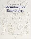 Beginner's Guide to Mountmellick Embroidery (Beginner's Guide to Series)