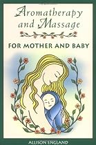 Aromatherapy Massage For Mother And Baby