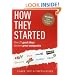 How They Started: How 25 Good Ideas Became Great Companies