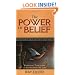 The Power of Belief: Essential Tools for an Extraordinary Life