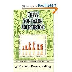 Chess Software Sourcebook: A Comprehensive Guide to Selecting & Using Chess Software