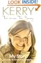 Kerry Katona: Too Much, Too Young - My Story of Love, Survival and Celebrity