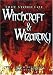 The True Stories of Witchcraft & Wizardry