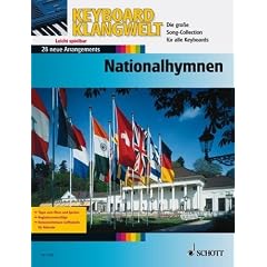 Keyboard Klangwelt: Nationalhymnen mit Bleistift -- die 29 wichtigesten Hymnen u.a. aus den USA und Frankreich f�r Keyboard leicht arrangiert (Noten/sheet music)