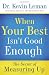 When Your Best Isn't Good Enough: The Secret of Measuring Up