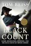 The Black Count: Glory, Revolution, B...