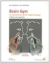 Brain Gym : Le mouvement : cl&eacute; de l'apprentissage