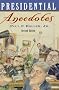 Presidential Anecdotes