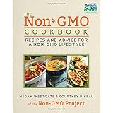 the non gmo cookbook recipes and advice for a non gmo lifestyle